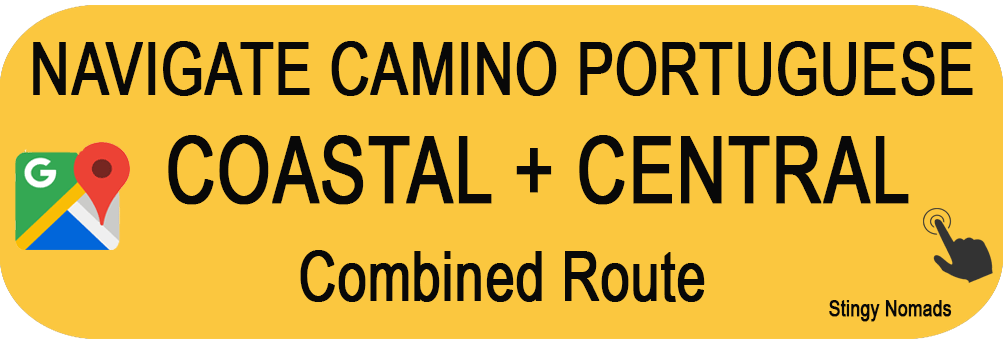 Navigate Camino Portuguese Coastal and Central Combined Route Google Maps Here